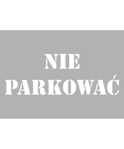 Szablon malarski Nie parkować