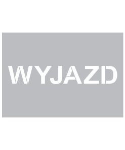WYJAZD - szablon ostrzegawczy, przemysłowy